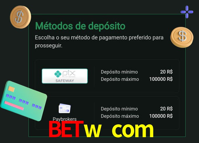 O cassino betw com oferece uma grande variedade de métodos de pagamento